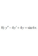 8. y"-4y'+4y = sin 6 x(02 Варіант)