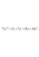 7. y" + 2y + 5y = (8x + 4)ex (09 Варіант)