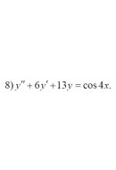 8. y" + 6y + 13y = cos4x (09 Варіант)