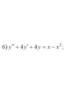 6. y" + 4y' + 4y = x - x² (12 Варіант)