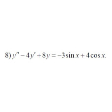 8. y" - 4y' + 8y = -3sinx + 4cosx (12 Варіант)
