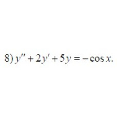 8. y'' + 2 y' - 5 y = - cos x (23 Варіант)