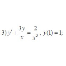 3. y' + (3y)/ x  = 2/ (x ^ 3), у (1) = 1 (24 Варіант)