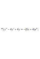 7. y'' - 4 y' + 4y = - (8x + 4) e ^ x (24 Варіант)