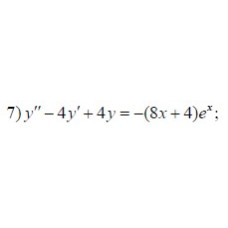 7. y'' - 4 y' + 4y = - (8x + 4) e ^ x (24 Варіант)