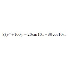 8. y'' + 100y = 20sin 10x - 30cos 10x  (25 Варіант)