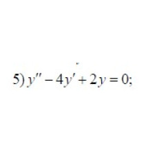 5. y'' - 4 y' + 2y = 0  (30 Варіант)