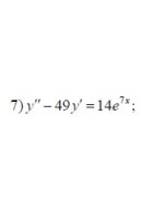 7. y'' - 49 y' = 14e ^ (7x)  (30 Варіант)
