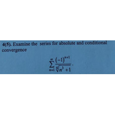 4. Examine the series for absolute and conditional convergence. (Варіант 17)