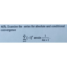 4. Examine the series for absolute and conditional convergence. (Варіант 23)