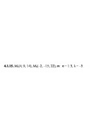 4.1.15. Дано точки М1 та М2. Знайдіть: а) координати, довжину, напрямні косинуси..